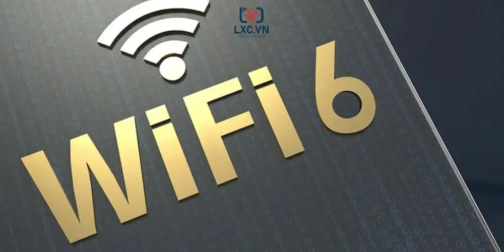 WiFi 6 – Bước Nhảy Vọt Cho Kết Nối Mạng!